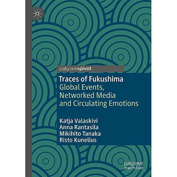 Traces of Fukushima, Katja Valaskivi, Anna Rantasila, Mikihito Tanaka, Risto Kunelius
