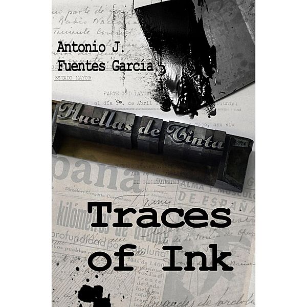 Traces of Ink, A. J. Fuentes