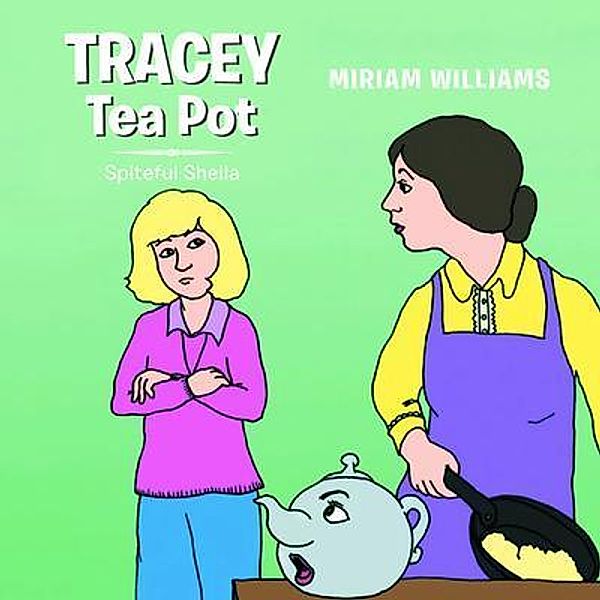 TRACEY TEA POT / The Mulberry Books, Miriam Williams