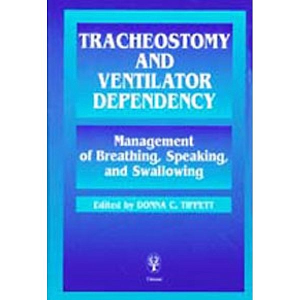 Tracheostomy and Ventilator Dependency