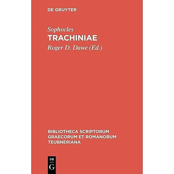 Trachiniae / Bibliotheca scriptorum Graecorum et Romanorum Teubneriana, Sophocles