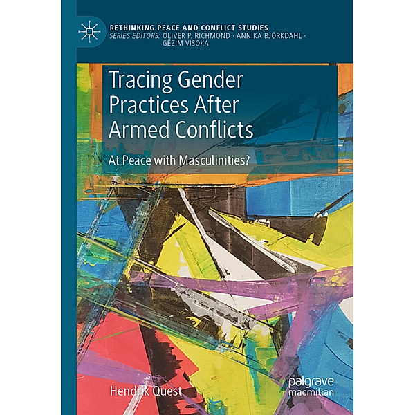 Tracing Gender Practices After Armed Conflicts, Hendrik Quest