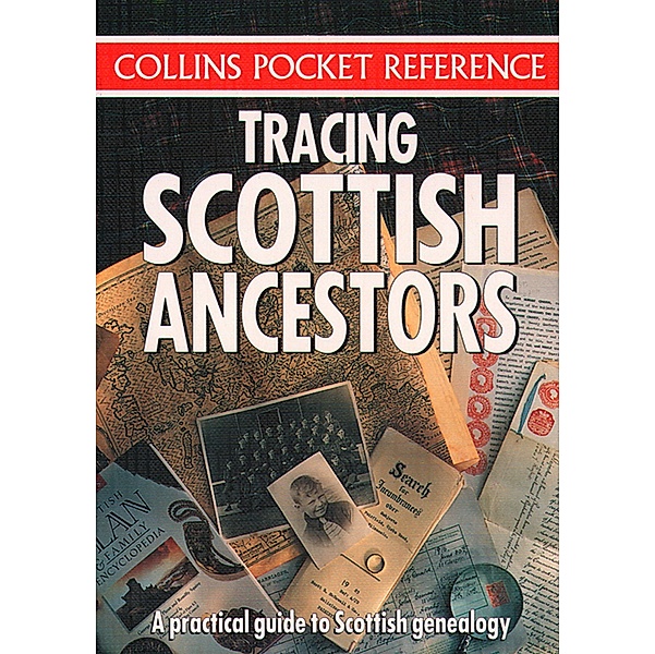 Tracing Scottish Ancestors / Collins Pocket Reference, Collins