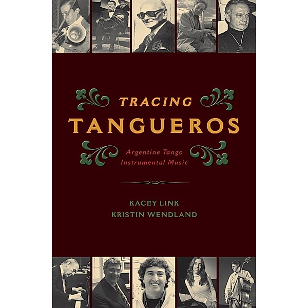 Tracing Tangueros, Kacey Link, Kristin Wendland