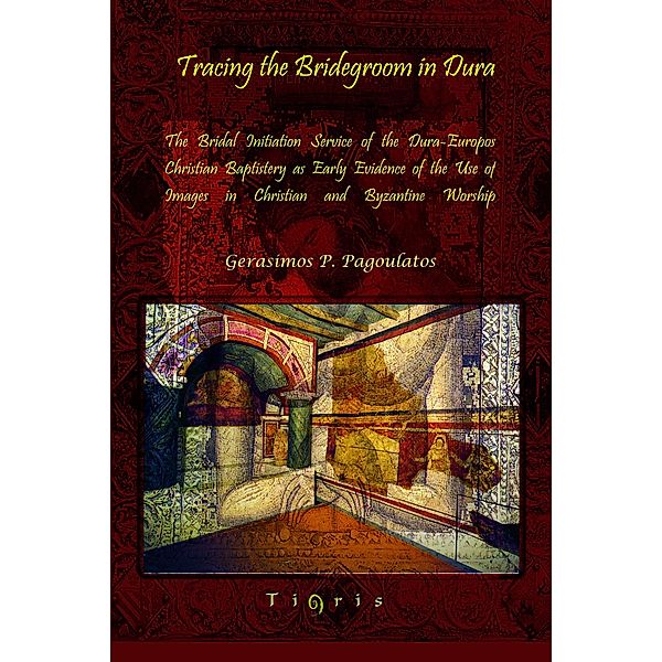 Tracing the Bridegroom in Dura, Gerasimos P. Pagoulatos