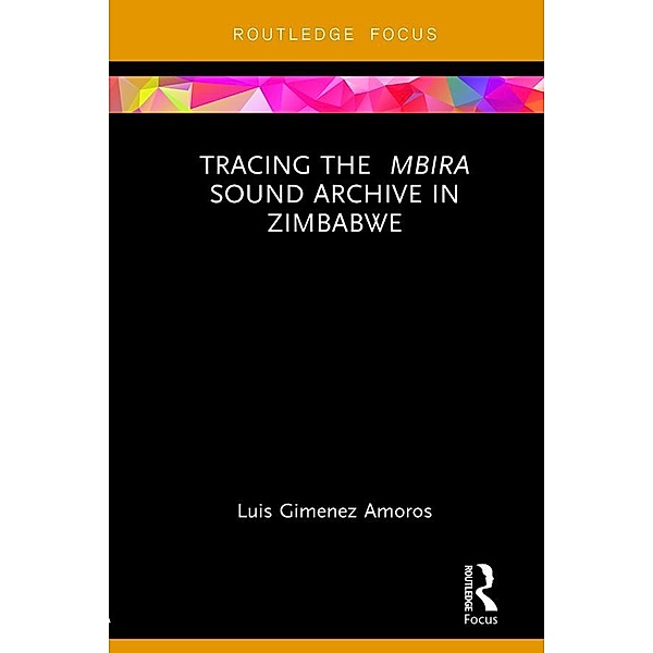 Tracing the Mbira Sound Archive in Zimbabwe, Luis Gimenez Amoros