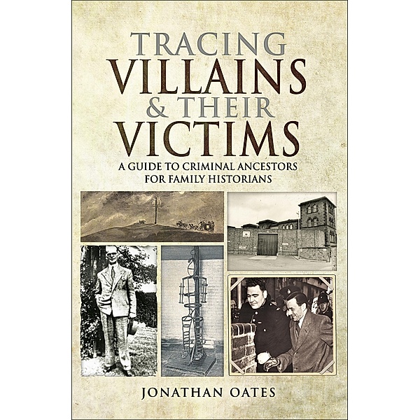 Tracing Villains & Their Victims, Jonathan Oates