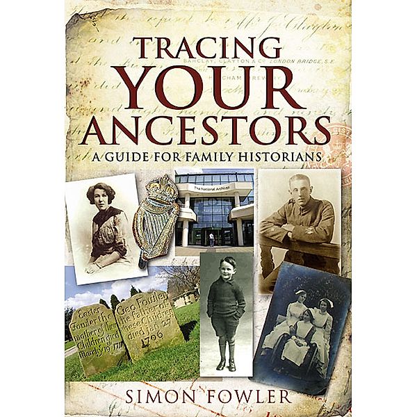 Tracing Your Ancestors / Tracing Your Ancestors, Simon Fowler