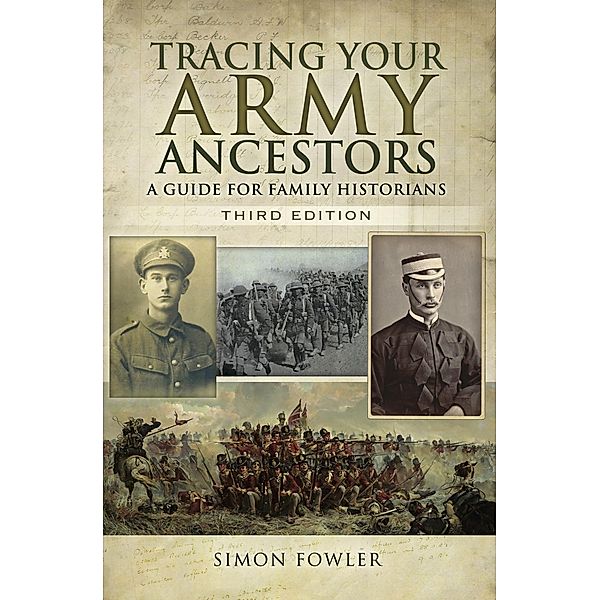 Tracing Your Army Ancestors / Tracing Your Ancestors, Simon Fowler