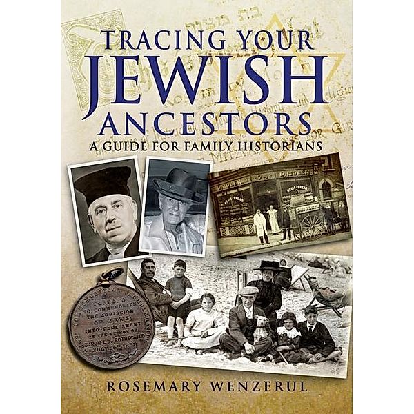 Tracing Your Jewish Ancestors / Pen and Sword, Wenzerul Rosemary Wenzerul