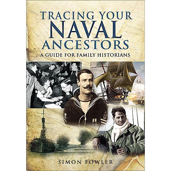 Tracing Your Naval Ancestors / Tracing Your Ancestors, Simon Fowler