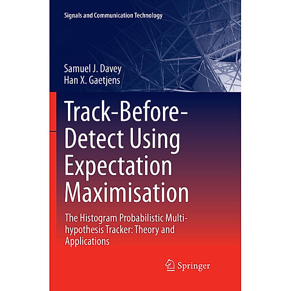 Track-Before-Detect Using Expectation Maximisation, Samuel J. Davey, Han X. Gaetjens