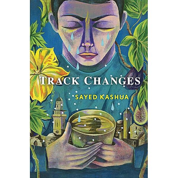 Track Changes, Sayed Kashua