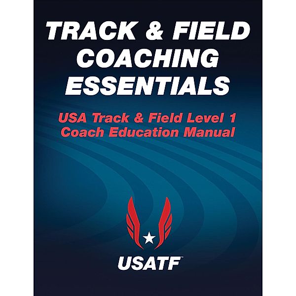 Track & Field Coaching Essentials, USA Track & Field