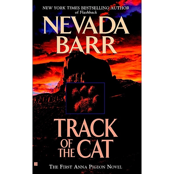 Track of the Cat / An Anna Pigeon Novel Bd.1, Nevada Barr