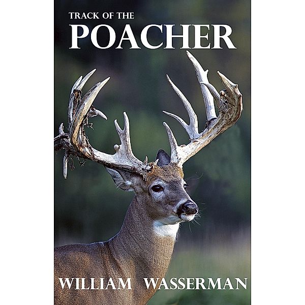 Track of the Poacher, William Wasserman