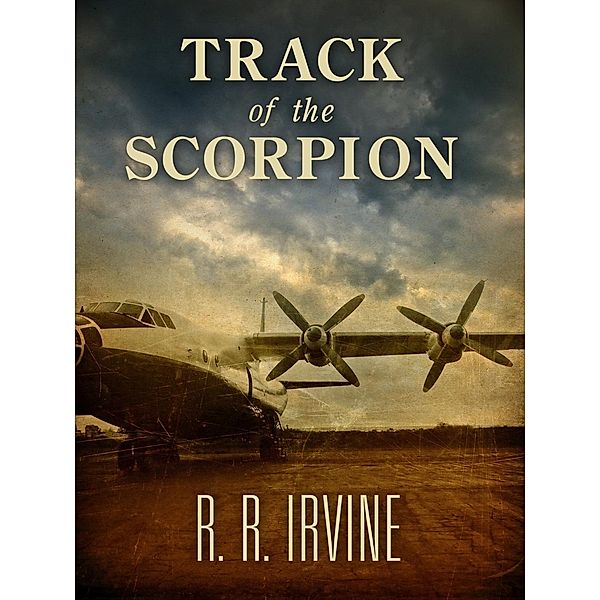 Track of the Scorpion, R. R. Irvine