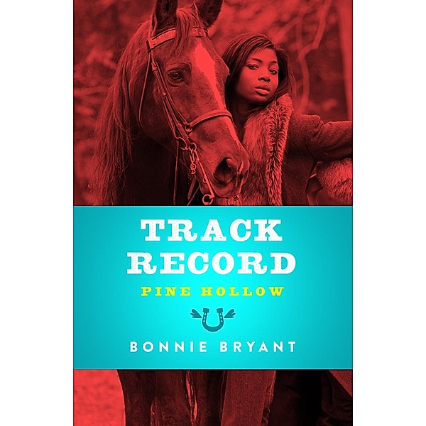 Track Record / Pine Hollow, Bonnie Bryant