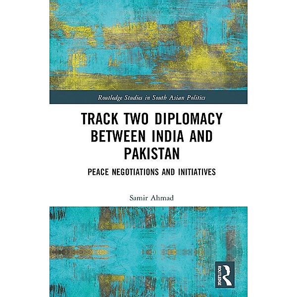 Track Two Diplomacy Between India and Pakistan, Samir Ahmad