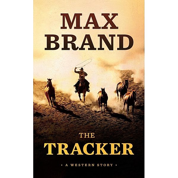 Tracker, Max Brand