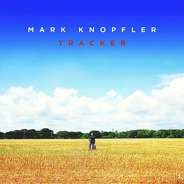 Tracker (Limited Deluxe Edition), Mark Knopfler