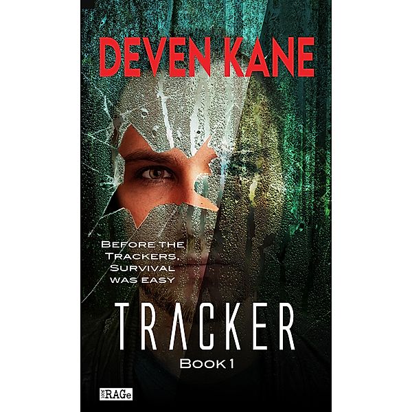 Tracker (Tracker Trilogy, #1) / Tracker Trilogy, Deven Kane