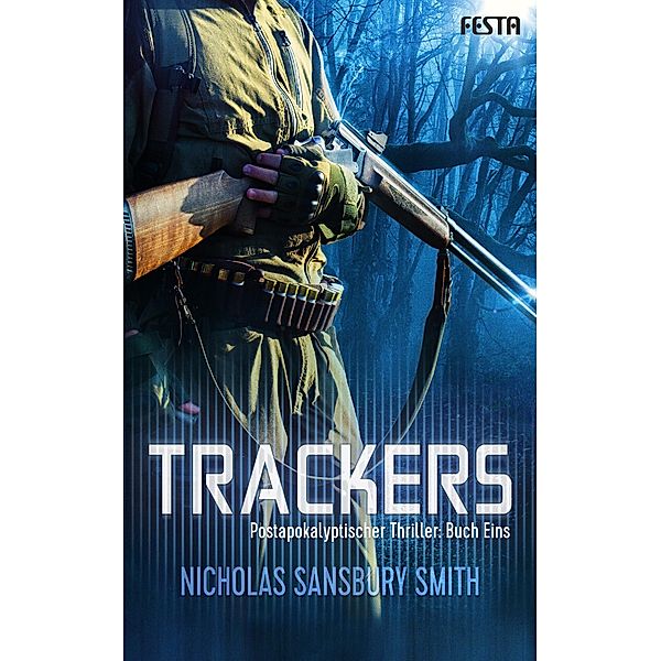 Trackers: Buch 1, Nicholas Sansbury Smith