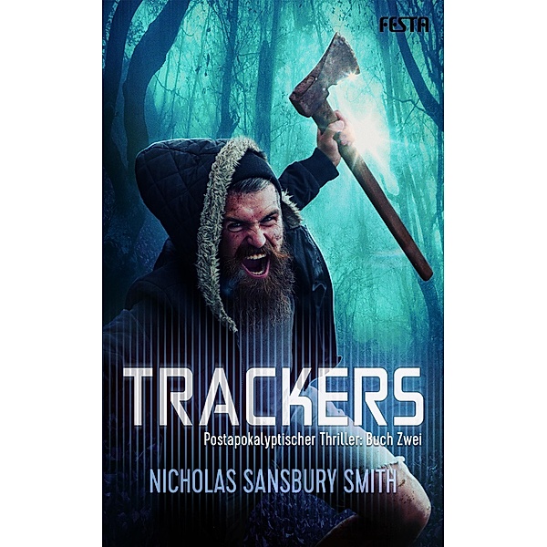 Trackers: Buch 2, Nicholas Sansbury Smith