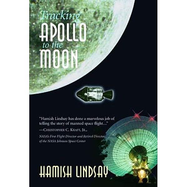 Tracking Apollo to the Moon, Hamish Lindsay