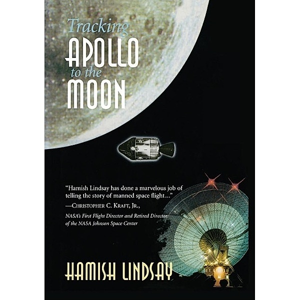 Tracking Apollo to the Moon, Hamish Lindsay