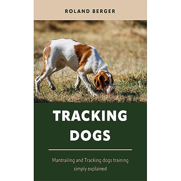 Tracking dogs, Roland Berger