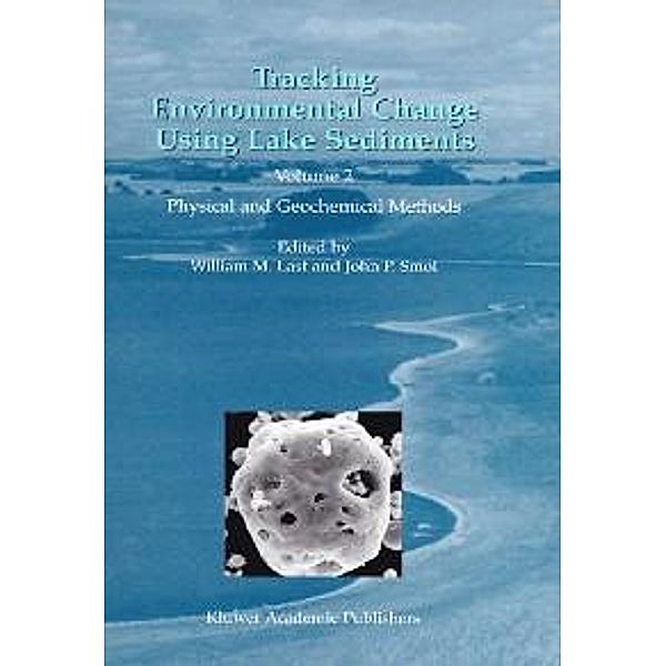 Tracking Environmental Change Using Lake Sediments / Developments in Paleoenvironmental Research Bd.2