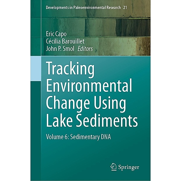 Tracking Environmental Change Using Lake Sediments / Developments in Paleoenvironmental Research Bd.21