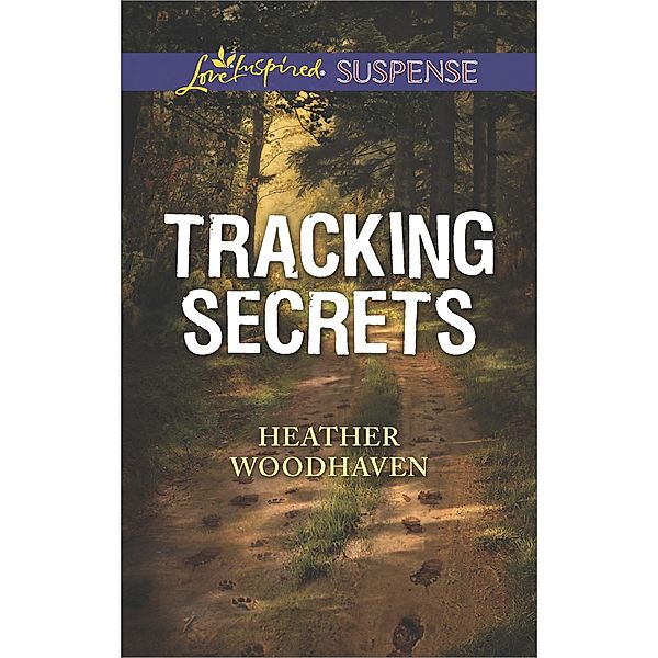 Tracking Secrets, Heather Woodhaven