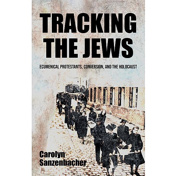 Tracking the Jews, Carolyn Sanzenbacher