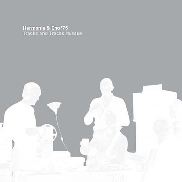 Tracks And Traces Reissue (2lp) (Vinyl), Harmonia & Eno '76
