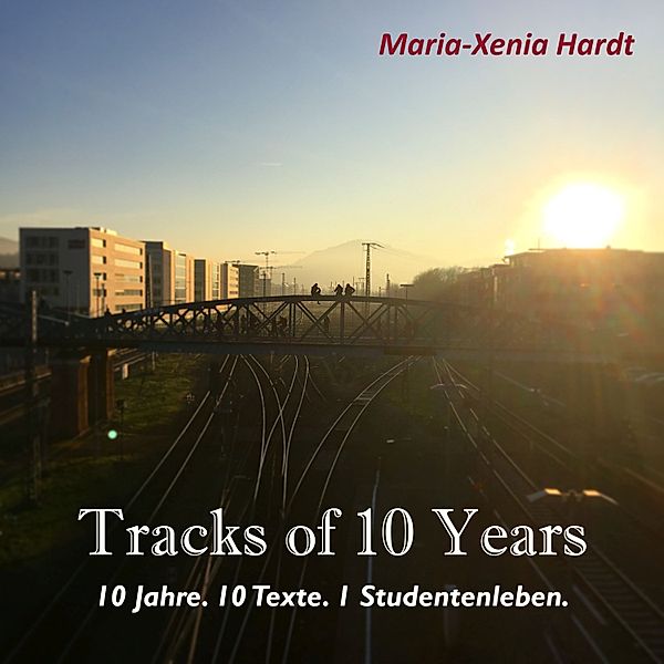 Tracks of 10 Years, Maria-Xenia Hardt