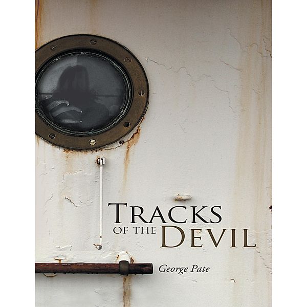 Tracks of the Devil, George Pate