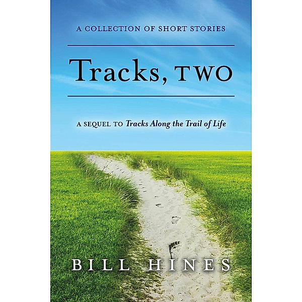 Tracks, Two, Bill Hines