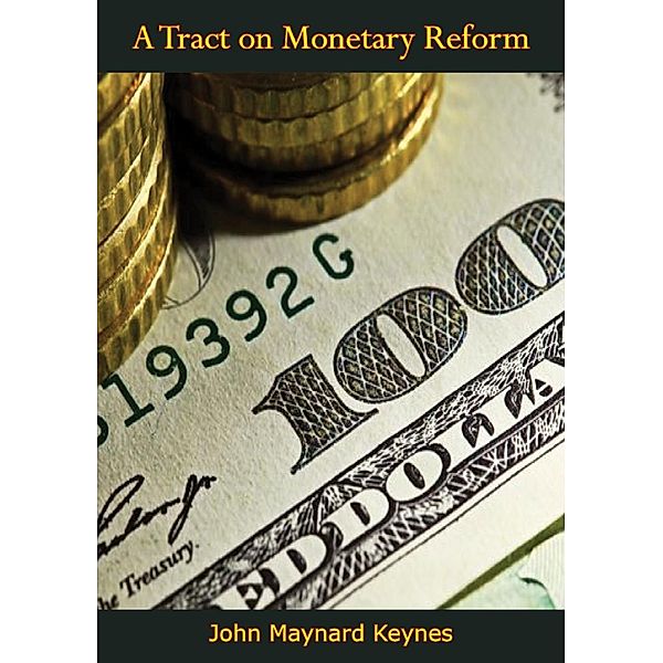 Tract on Monetary Reform, John Maynard Keynes