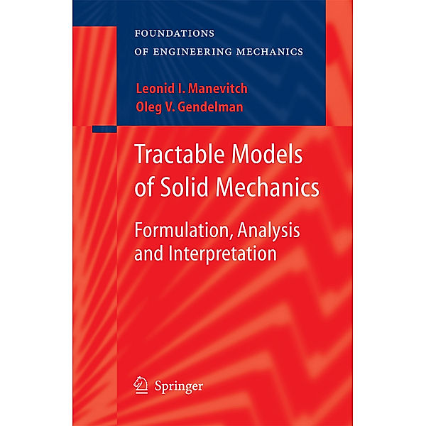 Tractable Models of Solid Mechanics, Oleg V. Gendelman, Leonid I. Manevitch