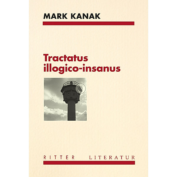 Tractatus illogico-insanus, Mark Kanak