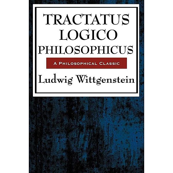 Tractatus Logico Philosophicus, Ludwig Wittenstein