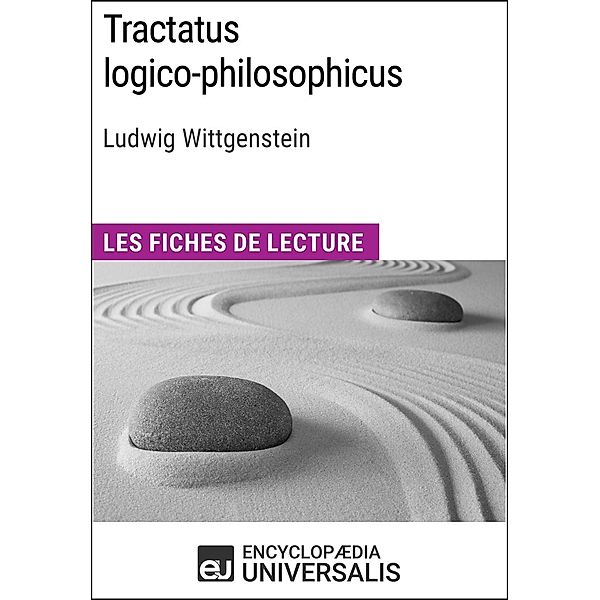 Tractatus logico-philosophicus de Ludwig Wittgenstein, Encyclopaedia Universalis