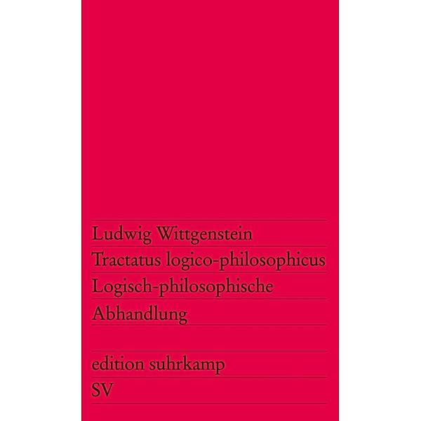 Tractatus logico-philosophicus. Logisch-philosophische Abhandlung, Ludwig Wittgenstein