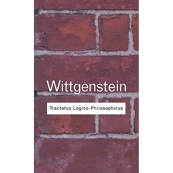 Tractatus Logico-Philosophicus / Routledge Classics, Ludwig Wittgenstein