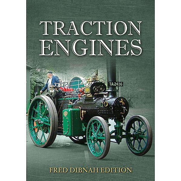 Traction Engines, Fred Dibnah