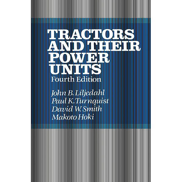 Tractors and their Power Units, D. Smith