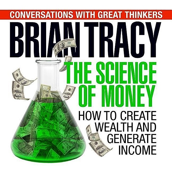 Tracy, B: Science of Money/6 CDs, Brian Tracy, Dan Strutzel