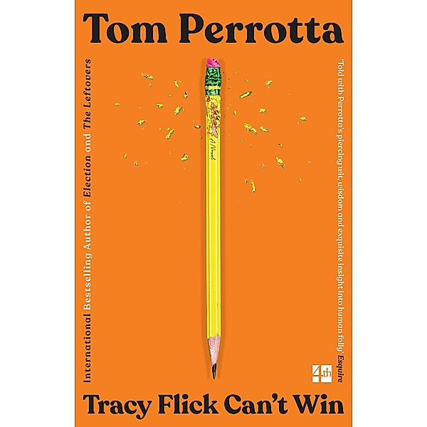 Tracy Flick Can't Win, Tom Perrotta